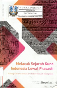 MELACAK SEJARAH KUNO INDONESIA LEWAT PRASASTI