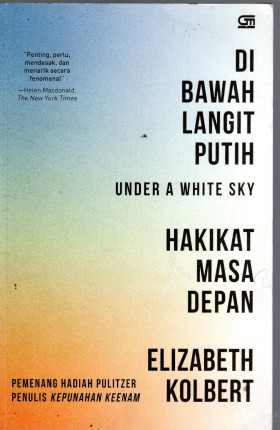 DI BAWAH LANGIT PUTIH  : HAKIKAT MASA DEPAN