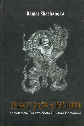 ILMU JAWA KUNO : SANGHYANG TATTWAJNANA NIRMALA NAWARUCI