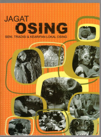 Image of JAGAT OSING : SENI, TRADISI & KEARIFAN LOKAL OSING