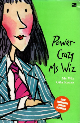 Power Crazy Ms Wiz : Ms Wiz Gila Kuasa